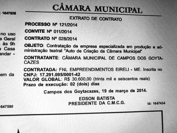 A FNL foi contrata por Dr. Edson Batista  frente da Cmara por 30 reais por dois dias